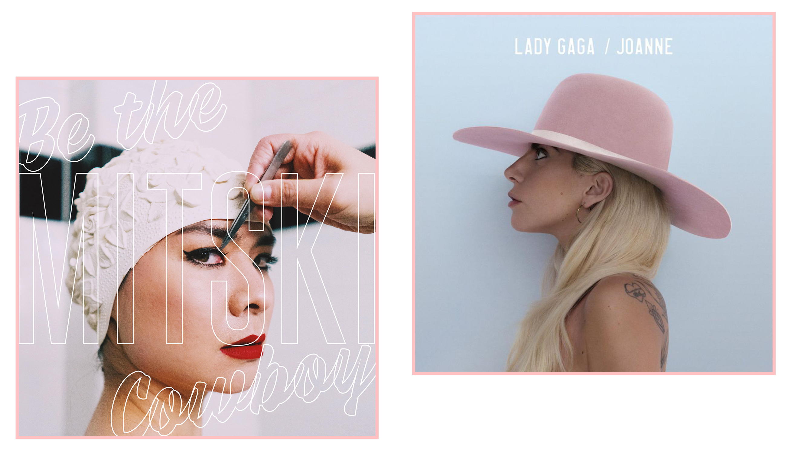 Mitski's "Be the Cowboy" and Lady Gaga's "Joanne" album covers